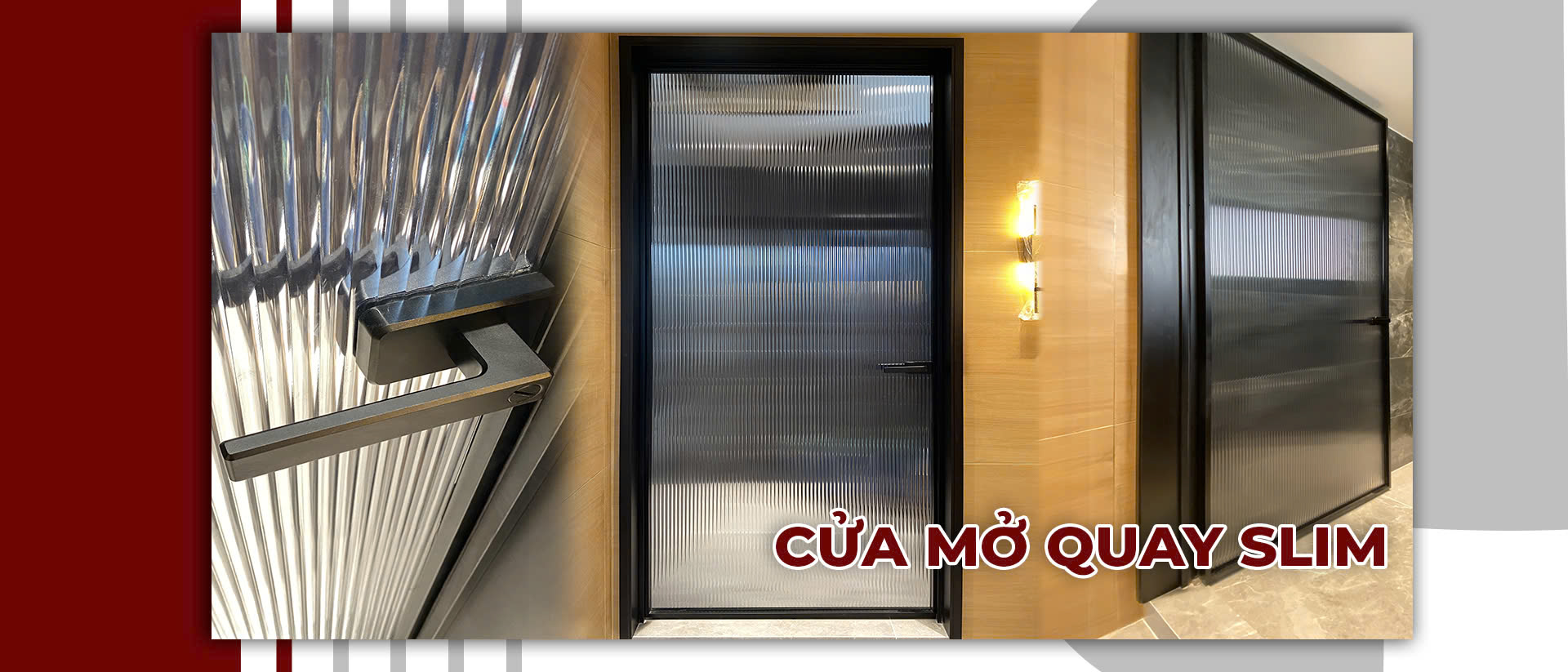 Cửa Mở Quay Slim