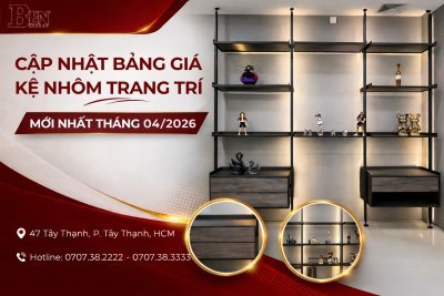 Cập Nhật Bảng Giá Kệ Nhôm Decor, Kệ Đợt LED Mới Nhất Tháng 4/2026 Tại TPHCM