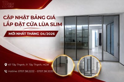 Cập Nhật Bảng Giá Lắp Đặt Cửa Lùa Nhôm Slim Và Cửa Nhôm Slim Mở Quay Tháng 4/2026