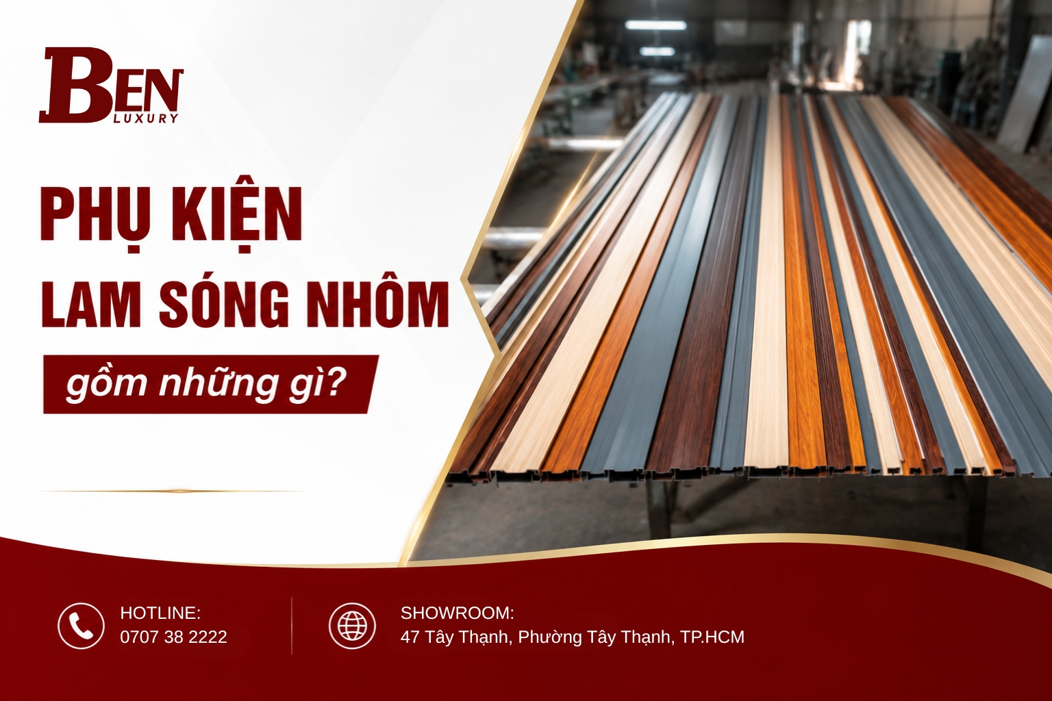 Trọn Bộ Phụ Kiện Lam Sóng Nhôm Benluxury Gồm Những Gì?