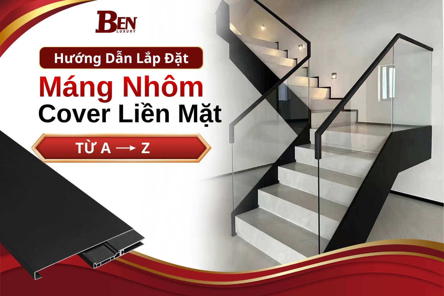 Hướng Dẫn Lắp Đặt Máng Nhôm Cover Liền Mặt Đúng Kỹ Thuật Từ A->Z