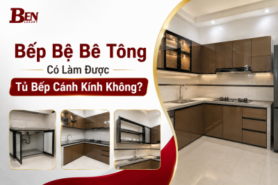 Bếp Bệ Bê Tông Có Làm Được Tủ Bếp Cánh Kính Không?
