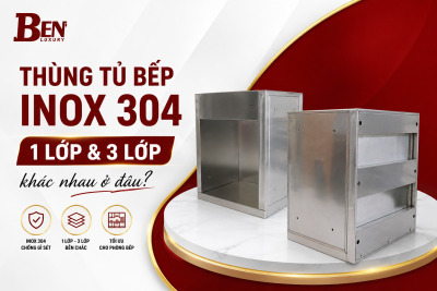 Thùng Tủ Bếp Inox 304 1 Lớp Và 3 Lớp: Khác Nhau Ở Đâu?