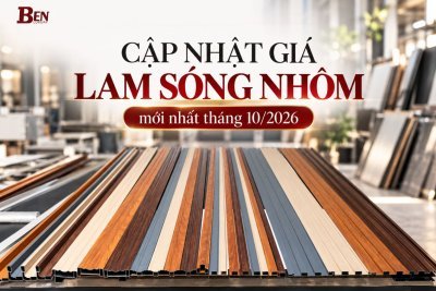 Cập Nhật Báo Giá Lam Sóng Nhôm Benluxury Mới Nhất Tháng 10/2026